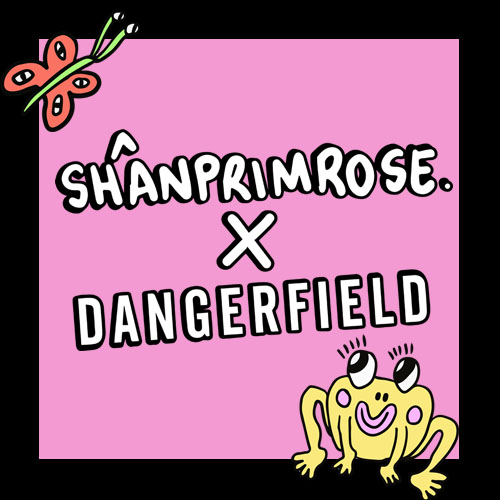 DF x SHÂN PRIMROSE